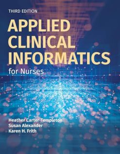 Applied Clinical Informatics for Nurses, 3rd Edition (Original PDF from Publisher)