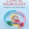 Case Studies in Clinical Neurology: Challenging Cases to Explore Differential Diagnoses (Original PDF from Publisher) Case Studies in Clinical Neurology: Challenging Cases to Explore Differential Diagnoses (Original PDF from Publisher)