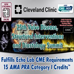 Cleveland Clinic Heart, Thoracic & Vascular Institute 25th Valve Disease, Structural Interventions and Diastology Summit 2023 (Videos)