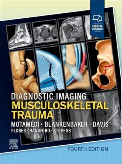 Diagnostic Imaging Musculoskeletal Trauma, 4th edition (Original PDF from Publisher)