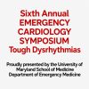 EMERGENCY CARDIOLOGY SYMPOSIUM Tough Dysrhythmias 2021 EMERGENCY CARDIOLOGY SYMPOSIUM Tough Dysrhythmias 2021