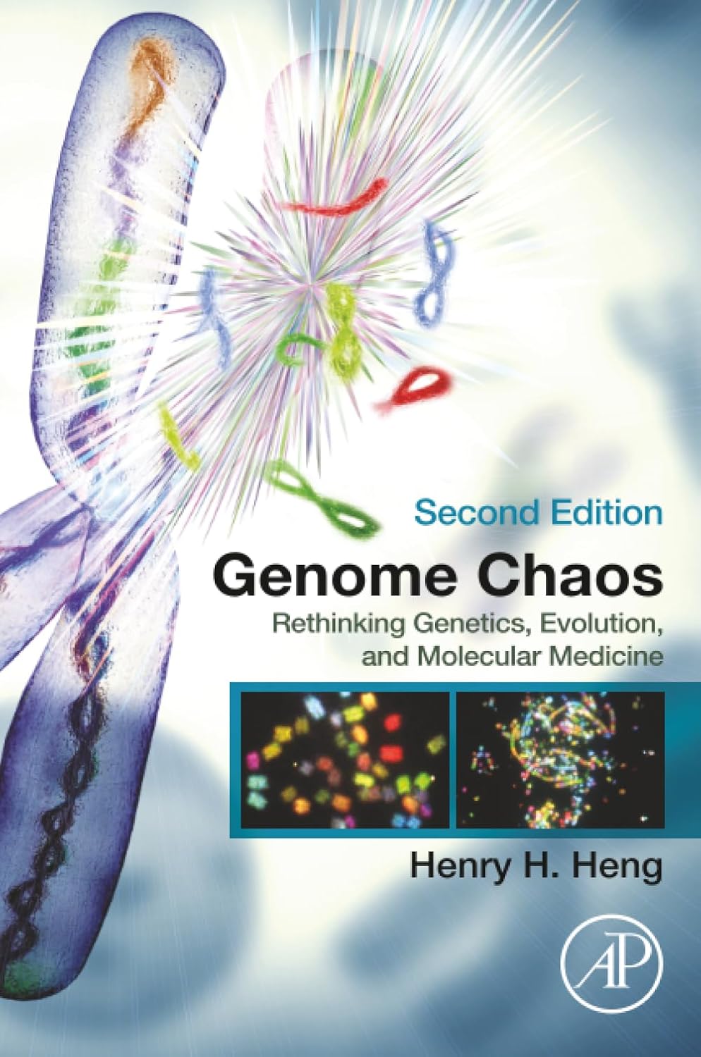 Genome Chaos: Rethinking Genetics, Evolution, and Molecular Medicine, 2nd Edition (Original PDF from Publisher) Genome Chaos Rethinking Genetics, Evolution, and Molecular Medicine, 2nd Edition (Original PDF from Publisher)