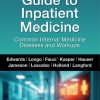 Harrison’s Guide to Inpatient Medicine: Common Internal Medicine Diseases and Workups (Original PDF from Publisher) Harrison’s Guide to Inpatient Medicine Common Internal Medicine Diseases and Workups (Original PDF from Publisher)