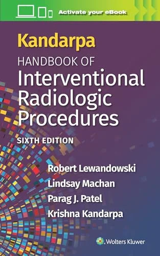 Kandarpa Handbook of Interventional Radiologic Procedures, 6th edition (Original PDF from Publisher) Kandarpa Handbook of Interventional Radiologic Procedures, 6th edition (Original PDF from Publisher)