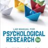 Lab Manual for Psychological Research, 5th edition (Original PDF from Publisher) Lab Manual for Psychological Research, 5th edition (Original PDF from Publisher)