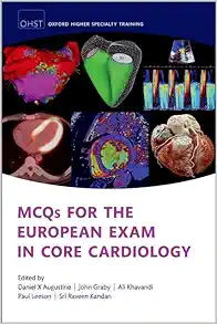 MCQs for the European Exam in Core Cardiology (Oxford Higher Specialty Training), 2nd edition (Original PDF from Publisher)