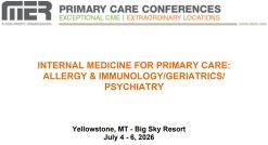 MER Primary Care Conferences Internal Medicine for Primary Care Allergy & Immuno Geri Psych Jul 04-06, 2026