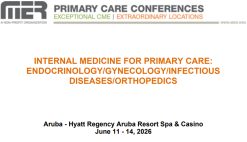 MER Primary Care Conferences Internal Medicine for Primary Care Endo Gyn ID Ortho Jun 11-14, 2026