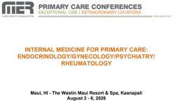 MER Primary Care Conferences Internal Medicine for Primary Care Endo Gyn Psych Rheum Aug 02-06, 2026