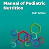 Manual of Pediatric Nutrition, 6th edition (EPUB)