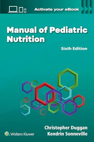 Manual of Pediatric Nutrition, 6th edition (EPUB) Manual of Pediatric Nutrition, 6th edition (EPUB)