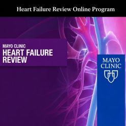 Mayo Clinic Heart Failure Review Online Program 2020 ( VIDEOS)