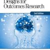 Methods and Designs for Outcomes Research, 2nd Edition (Original PDF from Publisher)