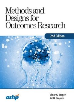 Methods and Designs for Outcomes Research, 2nd Edition (Original PDF from Publisher)