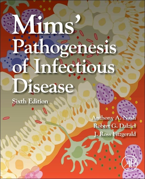 Mims’ Pathogenesis of Infectious Disease, 6th edition (EPUB) Mims’ Pathogenesis of Infectious Disease, 6th edition (EPUB)