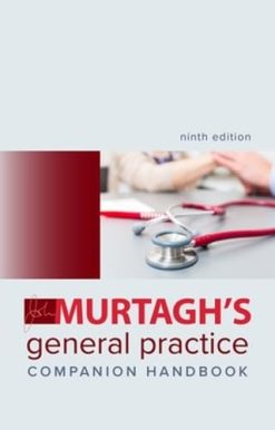 Murtagh’s General Practice Companion Handbook, 9th Edition (Original PDF from Publisher)