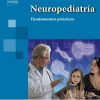 Neuropediatría: Fundamentos prácticos (Original PDF from Publisher)