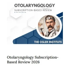 Osler Otolaryngology Subscription-Based Review 2026