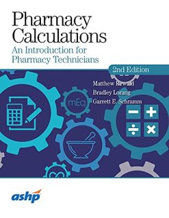 Pharmacy Calculations An Introduction for Pharmacy Technicians, 2nd Edition (Original PDF from Publisher)