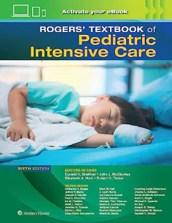Rogers’ Textbook of Pediatric Intensive Care, 6th edition (Original PDF from Publisher)