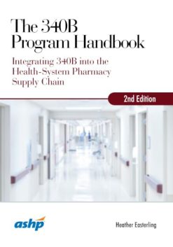The 340B Program Handbook