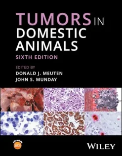 Tumors in Domestic Animals, 6th edition (Original PDF from Publisher)