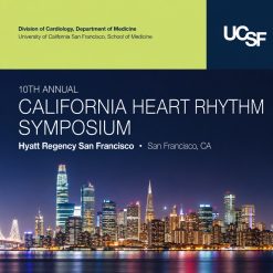 UCSF CME: 10th Annual California Heart Rhythm Symposium