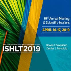 2019 ISHLT ( International Society of Heart Lung Transplantation ) 39Th Annual Meeting & Scientific Sessions