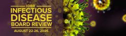 2026 Infectious Disease Board Review – IDBR Homestudy Course