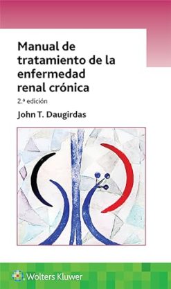 Manual De Tratamiento De La Enfermedad renal crónica, 2a edición (Original PDF from Publisher)