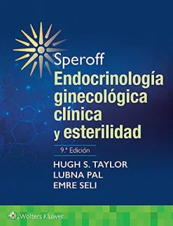 Speroff. Endocrinología ginecológica clínica y esterilidad, 9a edición (Original PDF from Publisher)