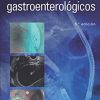 Manual de procedimientos gastroenterológicos, 5a edición (Original PDF from Publisher) Manual de procedimientos gastroenterológicos, 5a edición (Original PDF from Publisher)