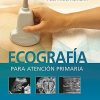 Ecografía para atención primaria (Original PDF from Publisher)