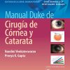 Manual Duke de cirugía de córnea y catarata (Spanish Edition) (Original PDF from Publisher)