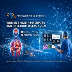 AMS Women’s Health Psychiatry and Infectious Diseases 2024