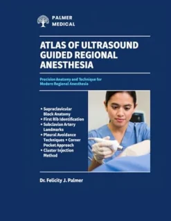 Atlas of Ultrasound Guided Regional Anesthesia