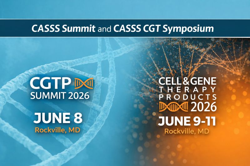 CASSS Sharing Science Solutions CGTP Summit 2026 Cell and Gene Therapy Products Symposium 2026 CASSS Sharing Science Solutions CGTP Summit 2026 Cell and Gene Therapy Products Symposium 2026