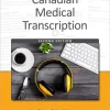 Canadian Medical Transcription, 2nd Edition (Original PDF from Publisher) Canadian Medical Transcription, 2nd Edition (Original PDF from Publisher)
