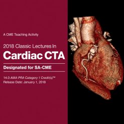 Classic Lectures in Cardiac CTA 2018