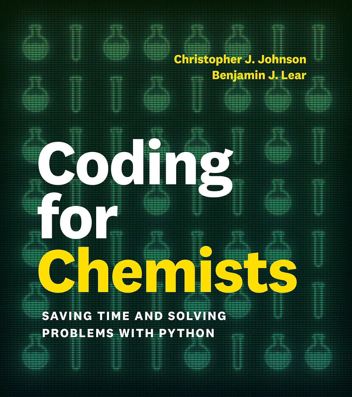Coding for Chemists: Saving Time and Solving Problems with Python (Original PDF from Publisher) Coding for Chemists Saving Time and Solving Problems with Python (Original PDF from Publisher)