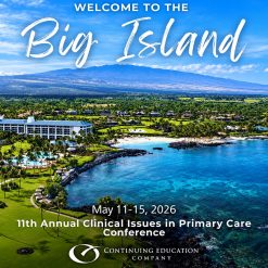 Continuing Education Company 11th Annual Clinical Issues in Primary Care Conference 2026
