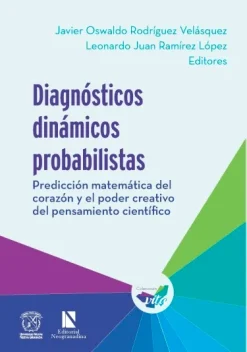 Diagnósticos dinámicos probabilisticas. Predicción matemática del corazón y el poder creativo del pensamiento científico (Original PDF from Publisher)