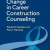 Facilitating Change in Career Construction Counseling (Original PDF from Publisher)