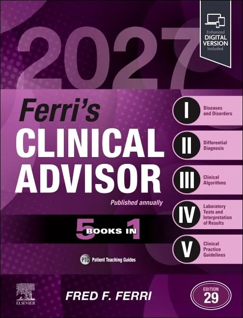 Ferri’s Clinical Advisor 2027: 5 Books in 1 (EPUB) Ferri’s Clinical Advisor 2027 5 Books in 1 (EPUB)