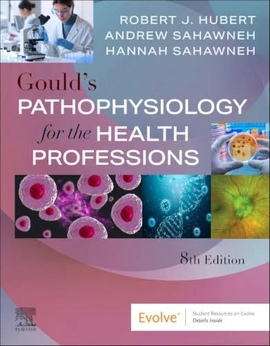 Gould’s Pathophysiology for the Health Professions, 8th edition (EPUB) Gould’s Pathophysiology for the Health Professions, 8th edition (EPUB)