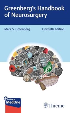 Greenberg’s Handbook of Neurosurgery, 11th edition (Original PDF from Publisher)