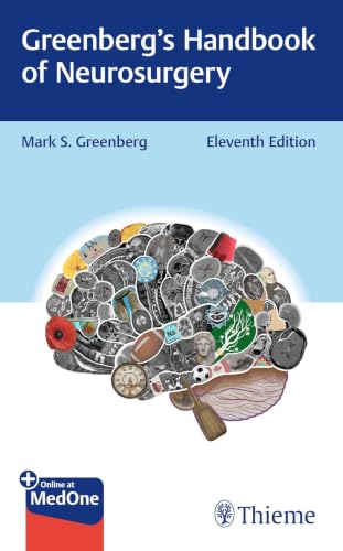 Greenberg’s Handbook of Neurosurgery, 11th edition (Original PDF from Publisher) Greenberg’s Handbook of Neurosurgery, 11th edition (Original PDF from Publisher)