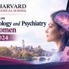 Harvard Update on Neurology and Psychiatry of Women 2024 Harvard Update on Neurology and Psychiatry of Women 2024
