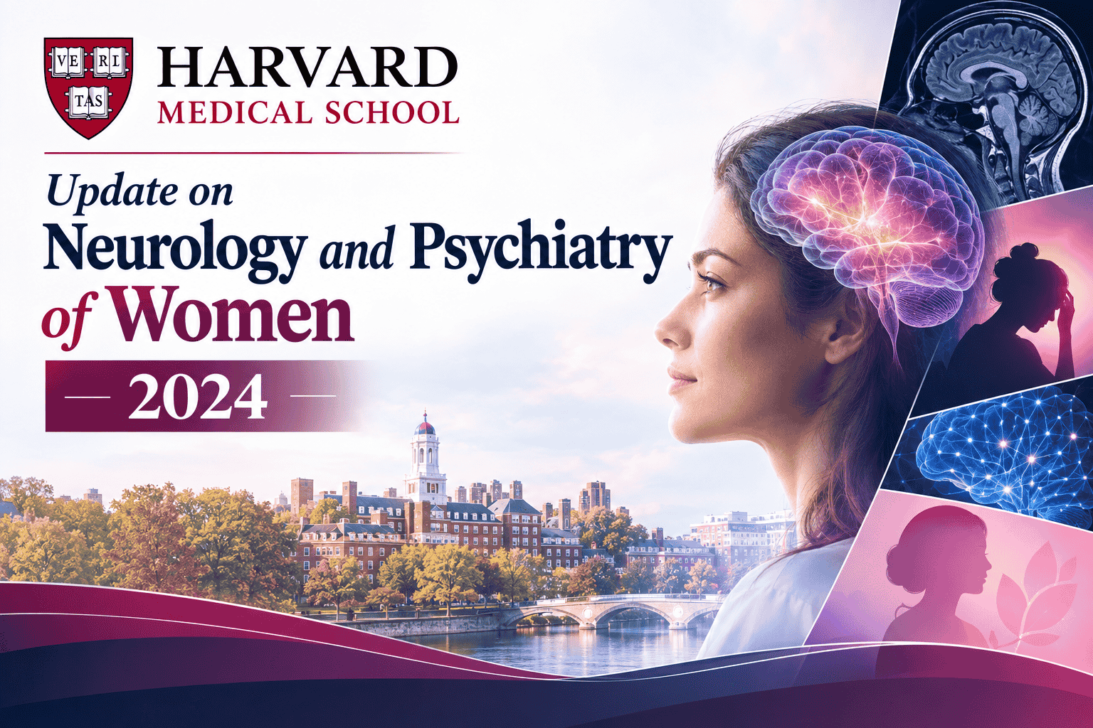 Harvard Update on Neurology and Psychiatry of Women 2024 Harvard Update on Neurology and Psychiatry of Women 2024