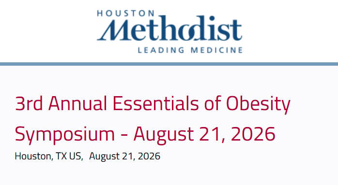 Houston Methodist 3rd Annual Essentials of Obesity Symposium 2026 Houston Methodist 3rd Annual Essentials of Obesity Symposium 2026